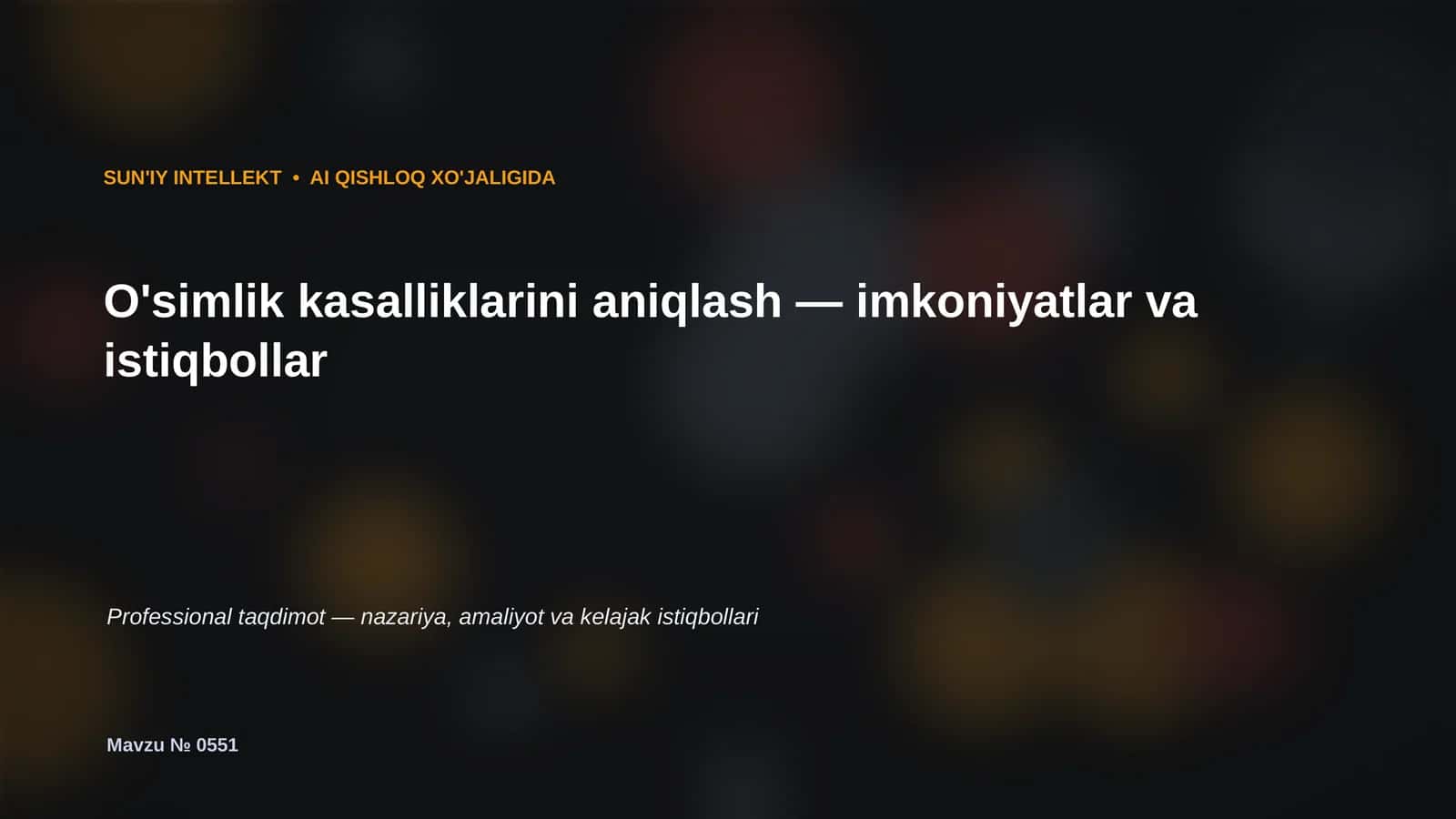 SUN'IY INTELLEKT • AI QISHLOQ XO'JALIGIDA 1
