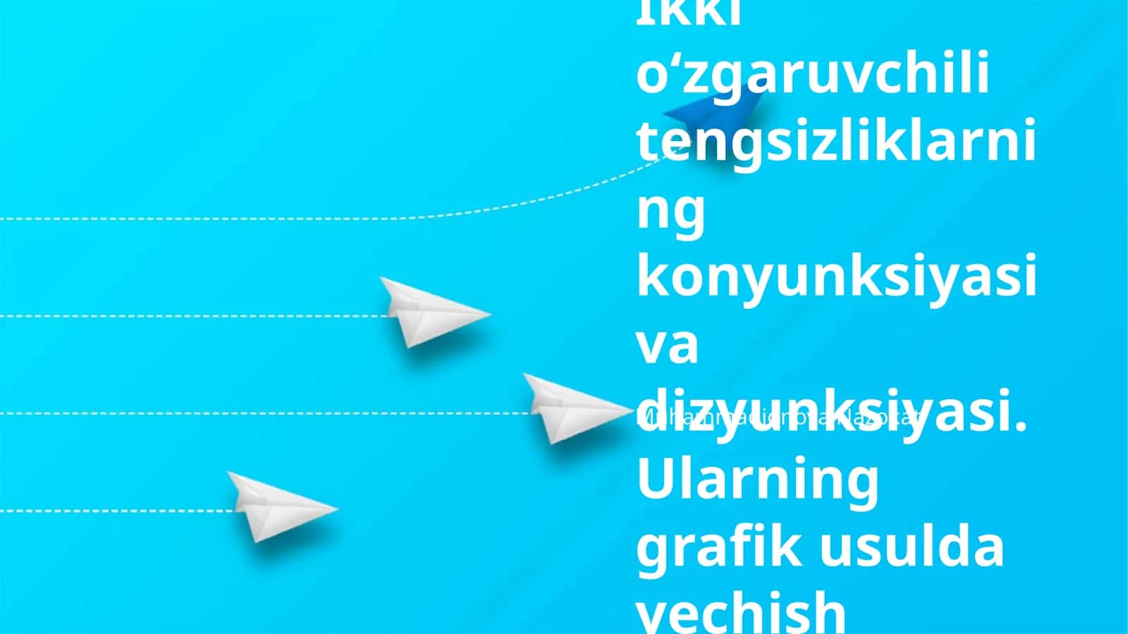 Ikki o'zgaruvchili tengsizliklarning kon'yunktsiyasi va diz'yunktsiyasi 1