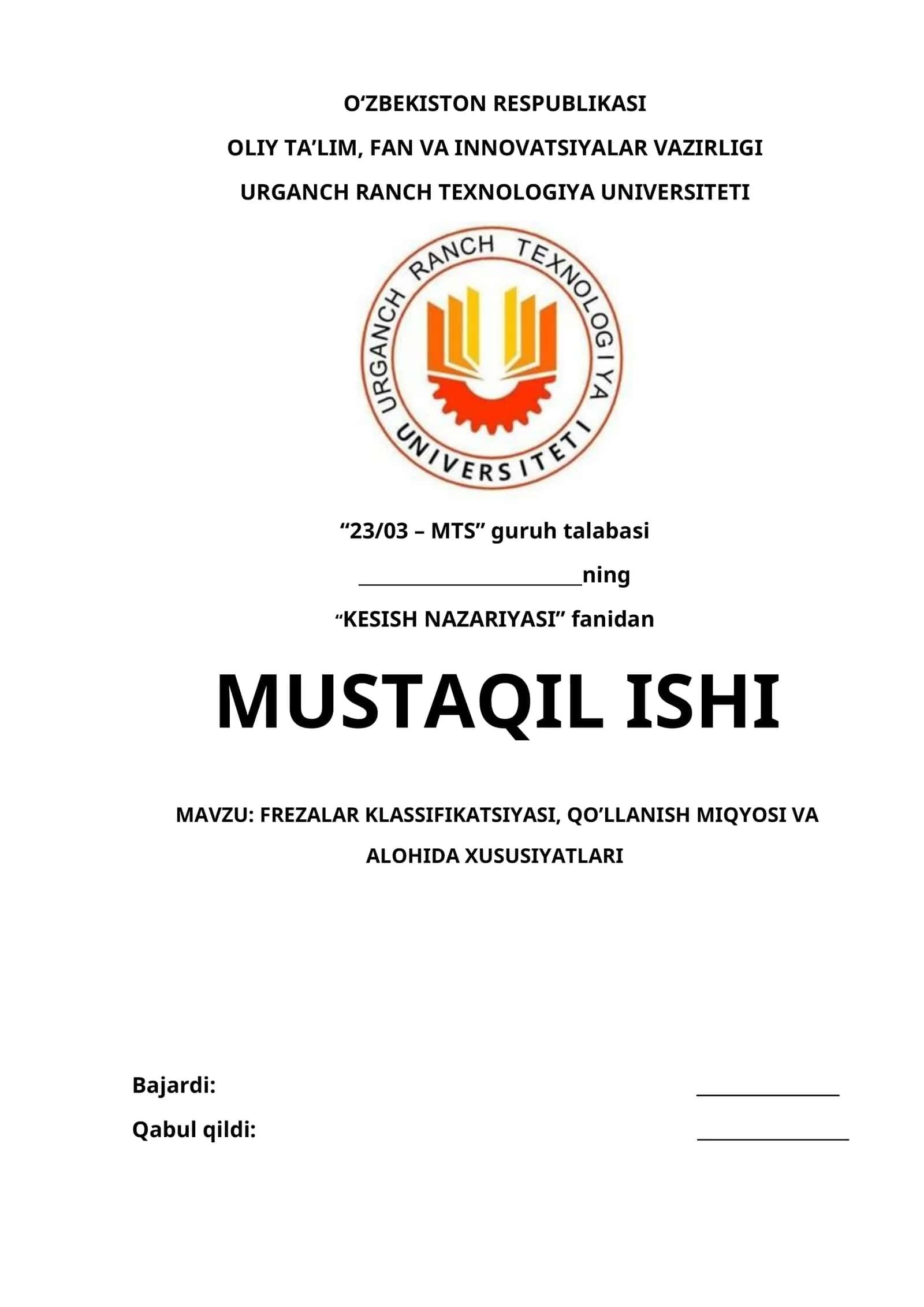 FREZALAR KLASSIFIKATSIYASI, QO’LLANISH MIQYOSI VA ALOHIDA XUSUSIYATLARI 1