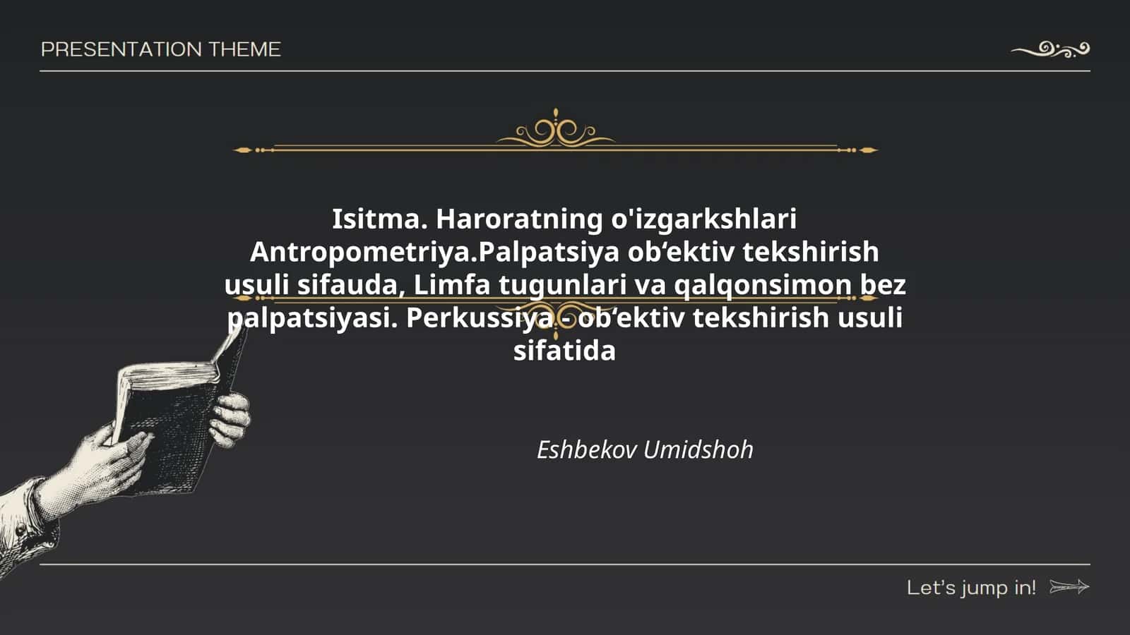 Isitma. Haroratning o'izgarkshlari Antropometriya.Palpatsiya ob‘ektiv tekshirish usuli sifauda, Limfa tugunlari va qalqonsimon bez palpatsiyasi. Perkussiya - ob‘ektiv tekshirish usuli sifatida 1
