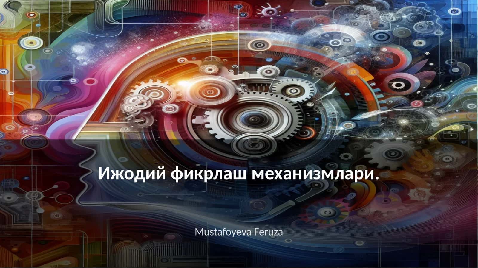 Ижодий фикрлаш механизмлари 1