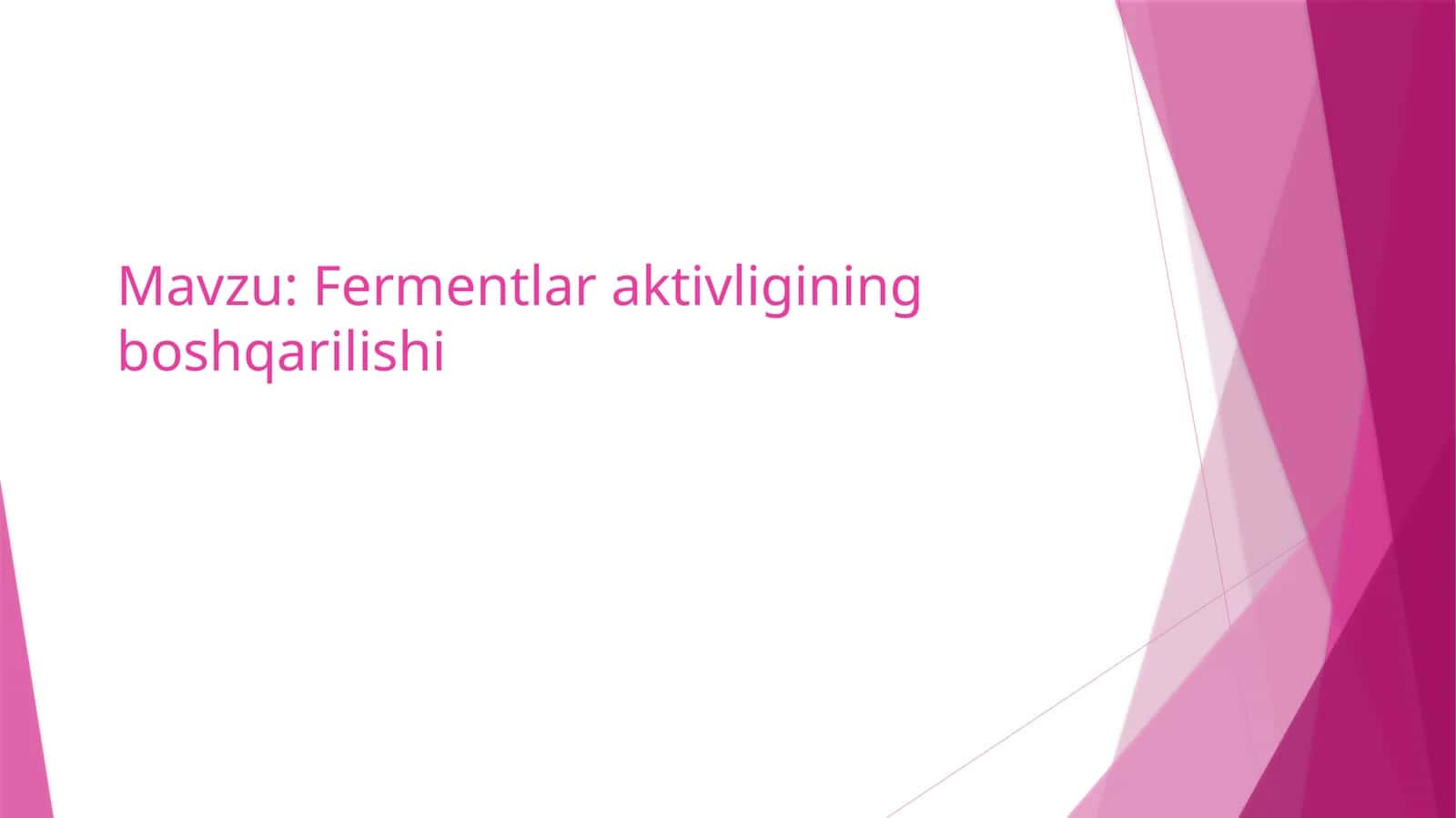 Fermentlar aktivligining boshqarilishi 1
