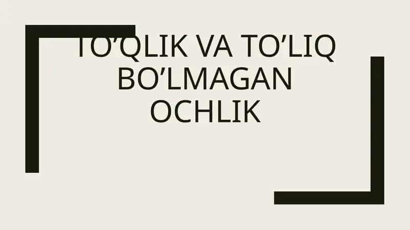 To’qlik va to’liq bo’lmagan ochlik 1