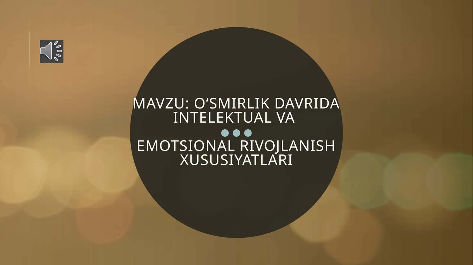 Oʻsmirlik davrida intelektual va emotsional rivojlanish xususiyatlari 1