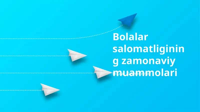 Bolalar salomatligining zamonaviy muammolari 1