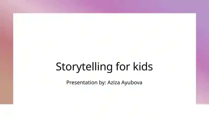 Storytelling for Kids