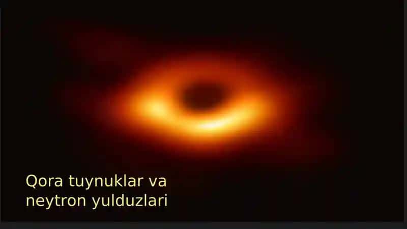 Qora tuynuklar va neytron yulduzlari