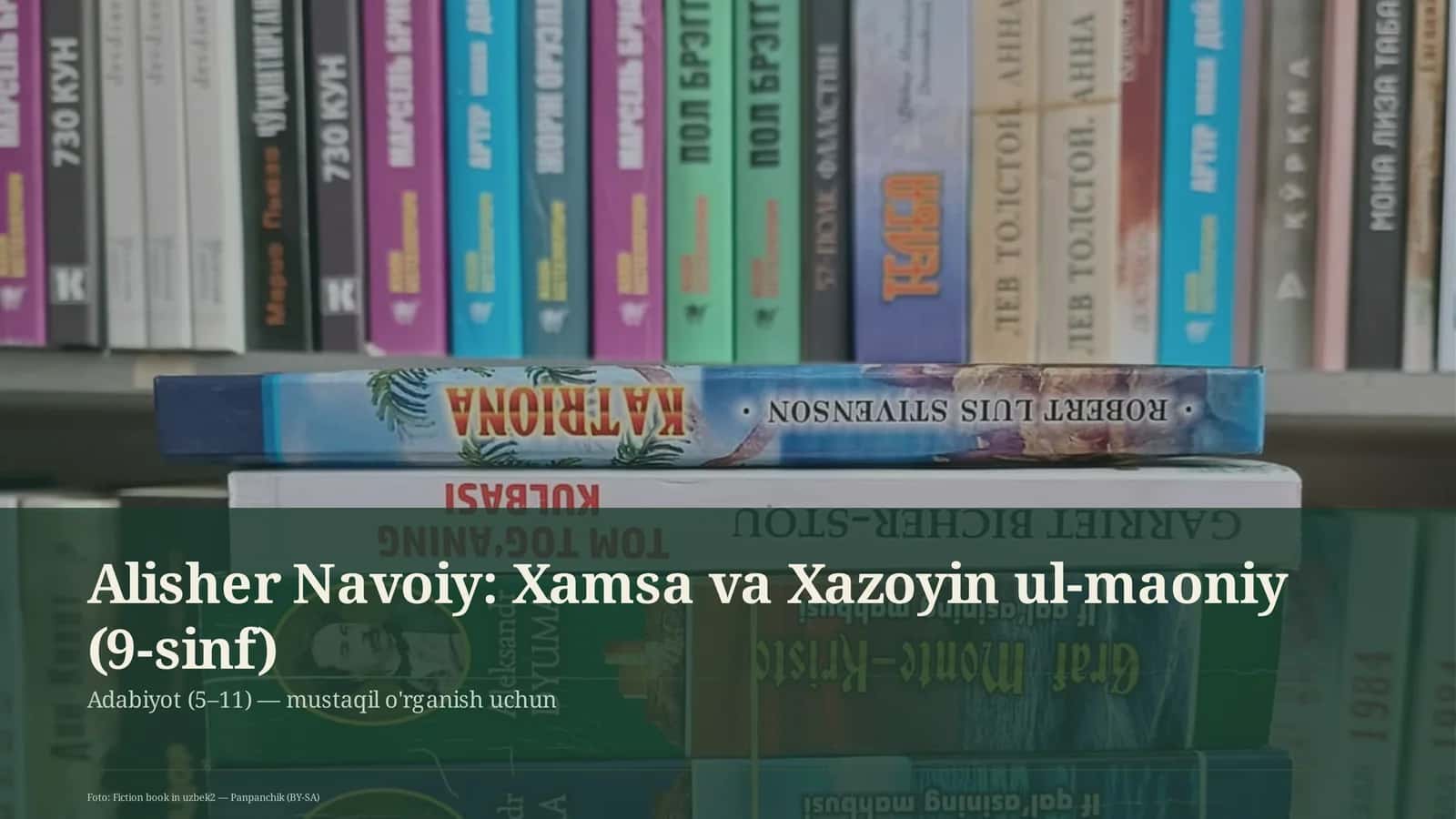 Alisher Navoiy: Xamsa va Xazoyin ul-maoniy (9-sinf) 1