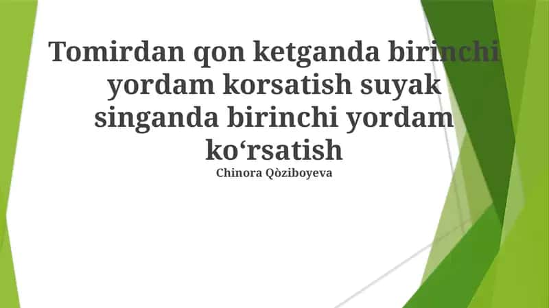 Tomirdan qon ketganda birinchi yordam korsatish suyak singanda birinchi yordam ko‘rsatish 1