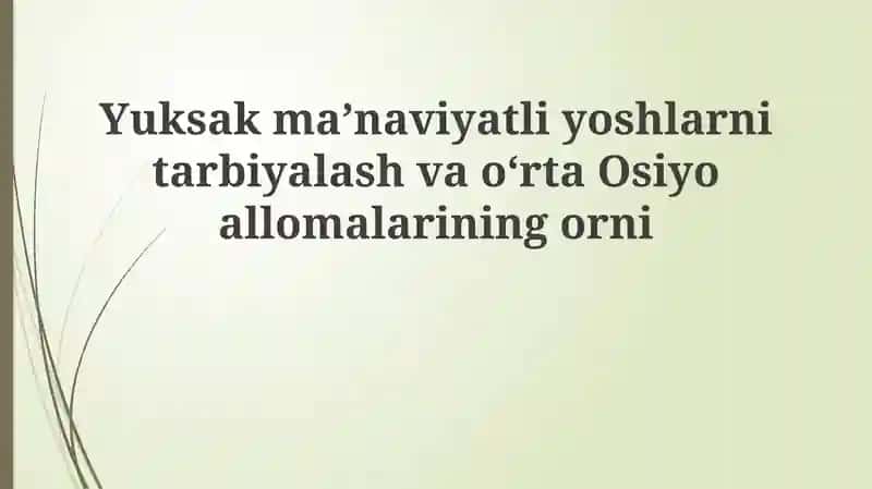 Ma'naviy yetuk yoshlarni tarbiyalash
