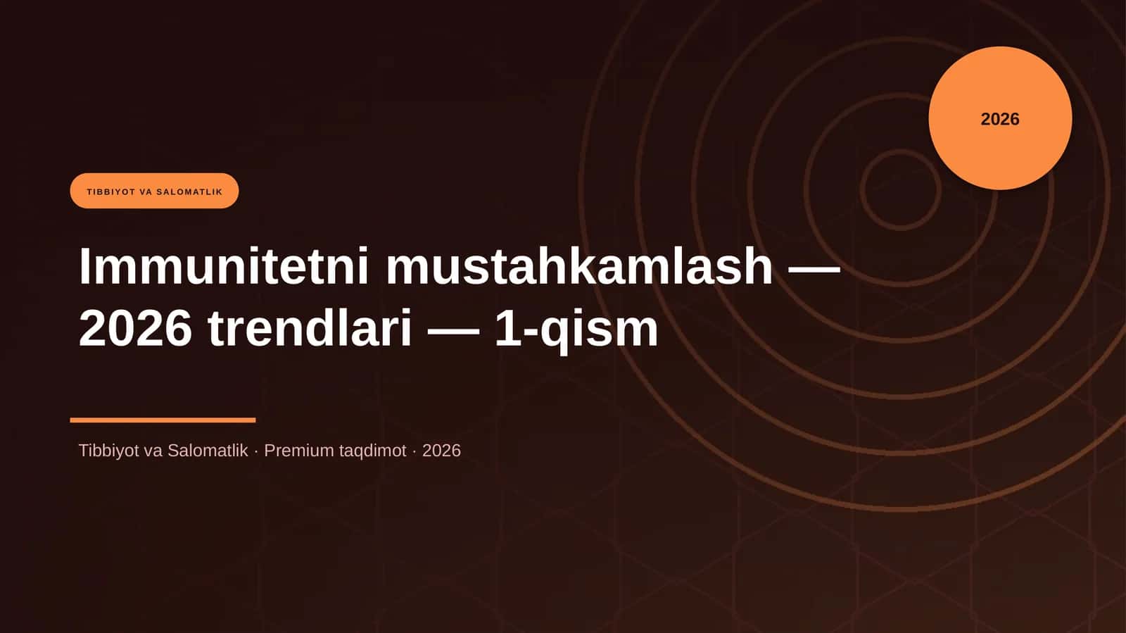 Immunitetni mustahkamlash — 2026 trendlari — 1-qism 1