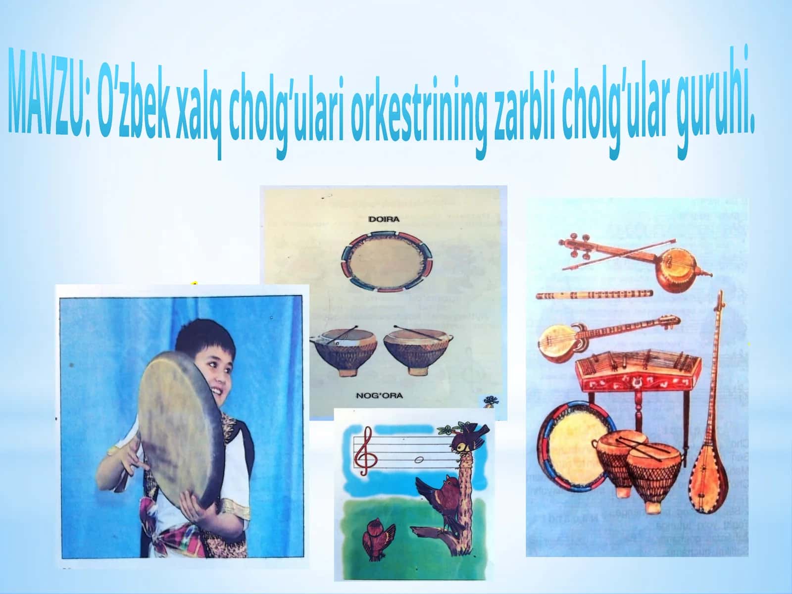 5-sinf Musiqa fanidan dars ishlanma. O'zbek xalq cholg'ulari orkestrining zarbli cholg'ular guruhi 1