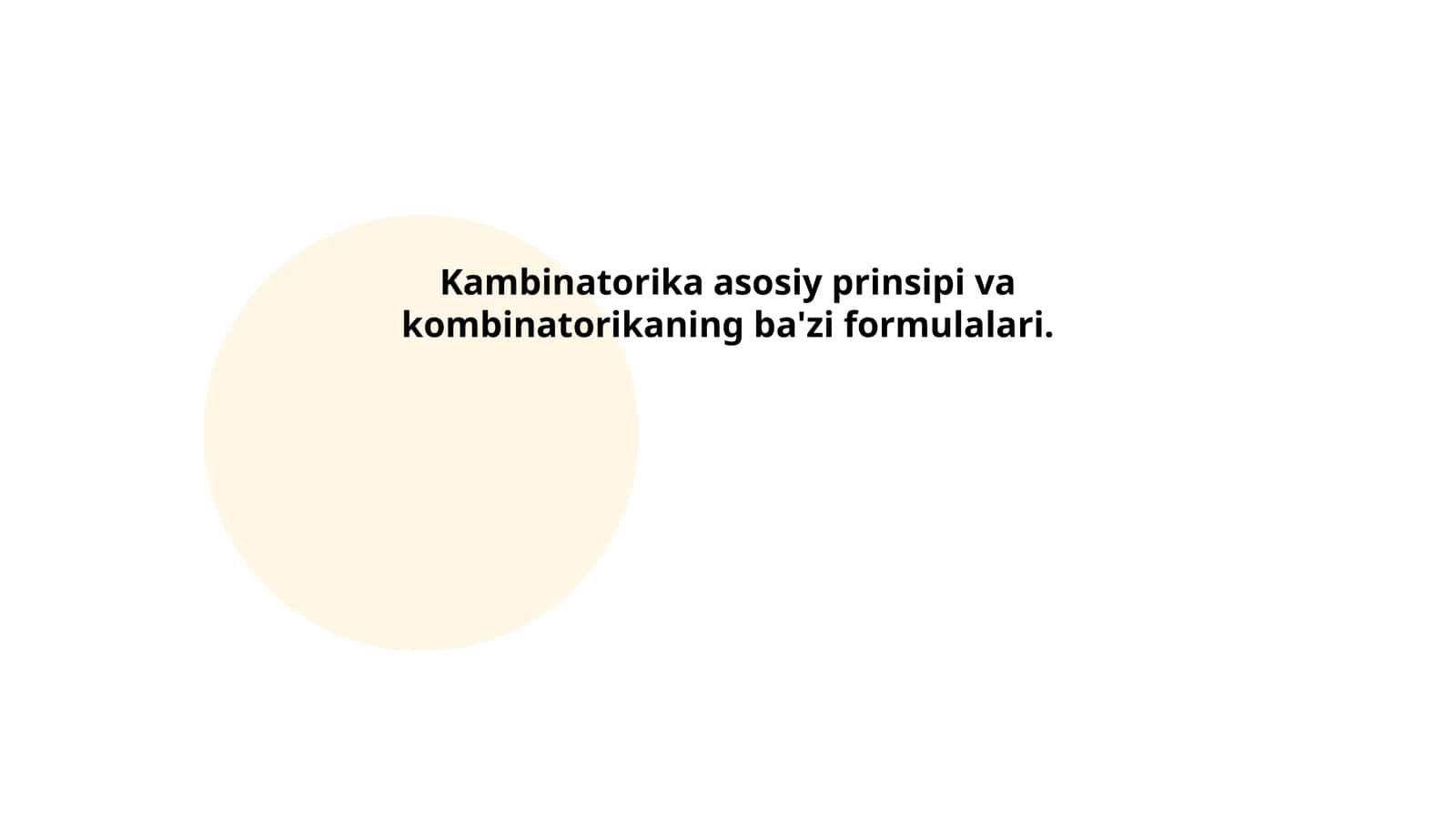 Kambinatorika asosiy prinsipi va kombinatorikaning ba'zi formulalari 1