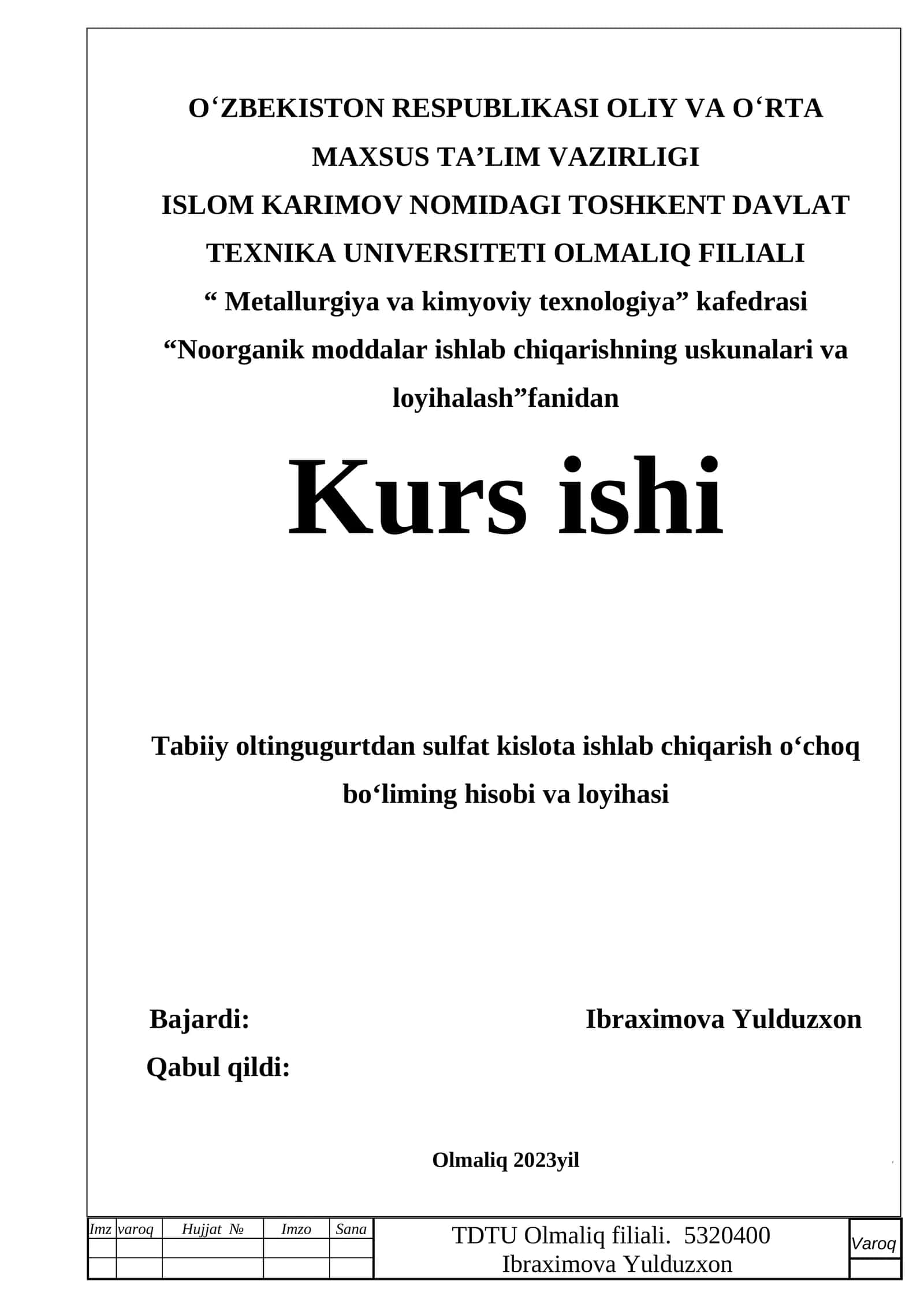 Tabiiy oltingugurtdan sulfat kislota ishlab chiqarish oʻchoq boʻliming hisobi va loyihasi 1