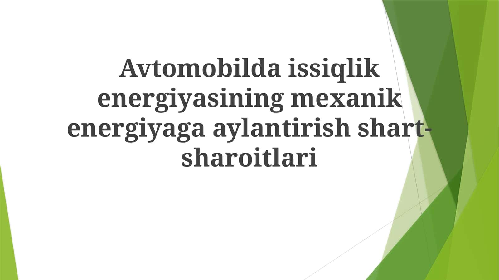 Issiqlikni mexanik energiyaga aylantirish 1