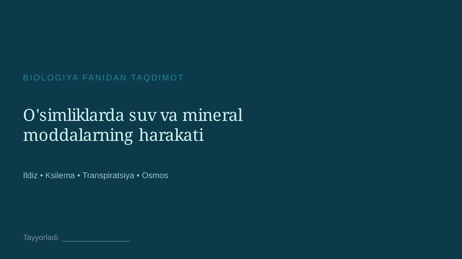 O'simliklarda suv va mineral moddalarning harakati 1