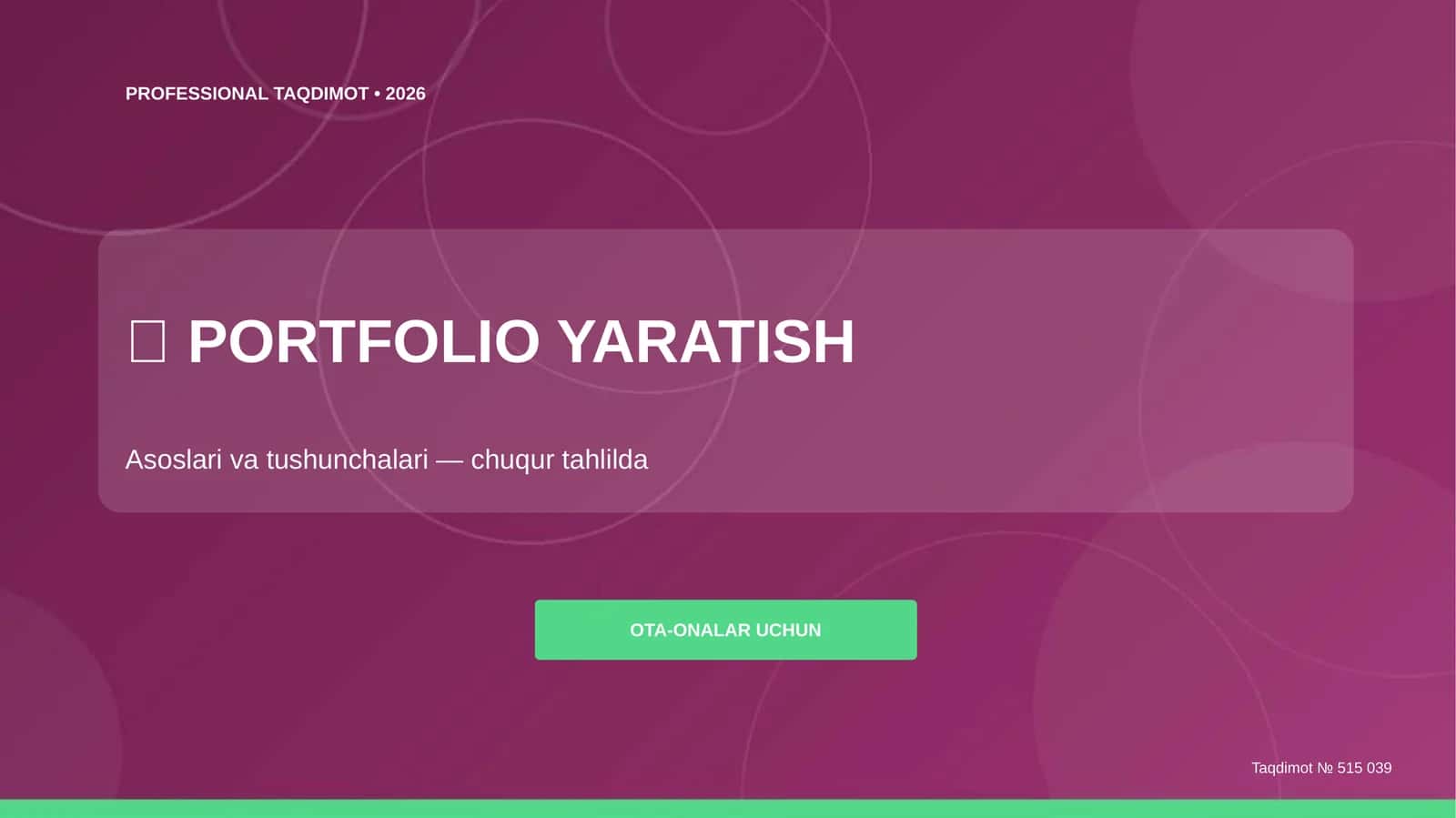 Portfolio yaratish: asoslari va tushunchalari (chuqur tahlilda) [ota-onalar uchun] 1