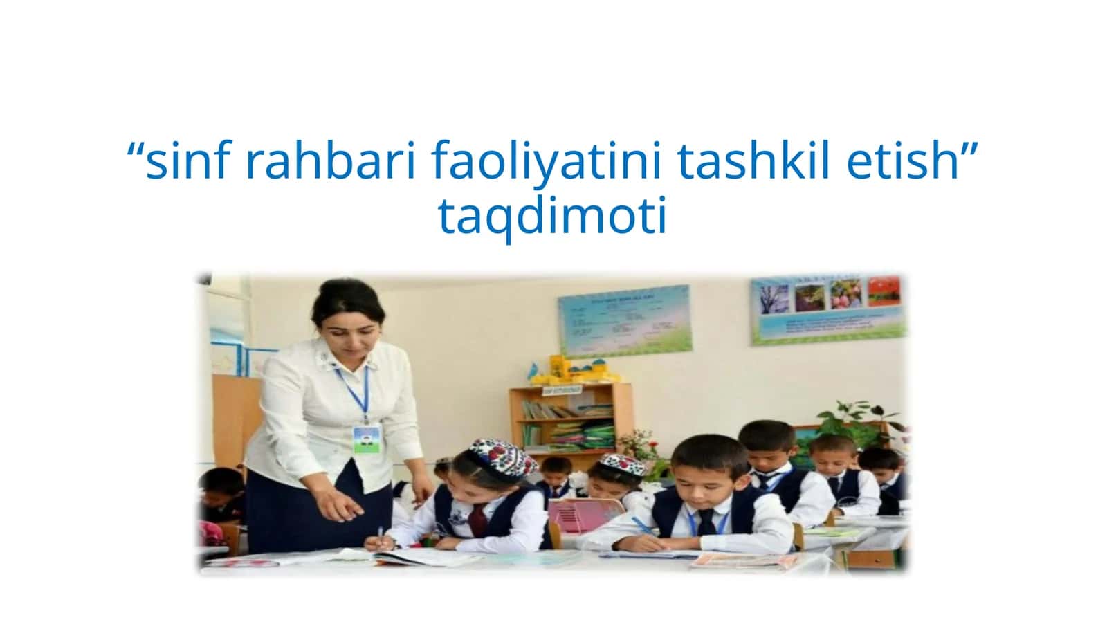 SINF RAHBARI FAOLIYATINI TASHKIL ETISH UCHUN ASOS 1