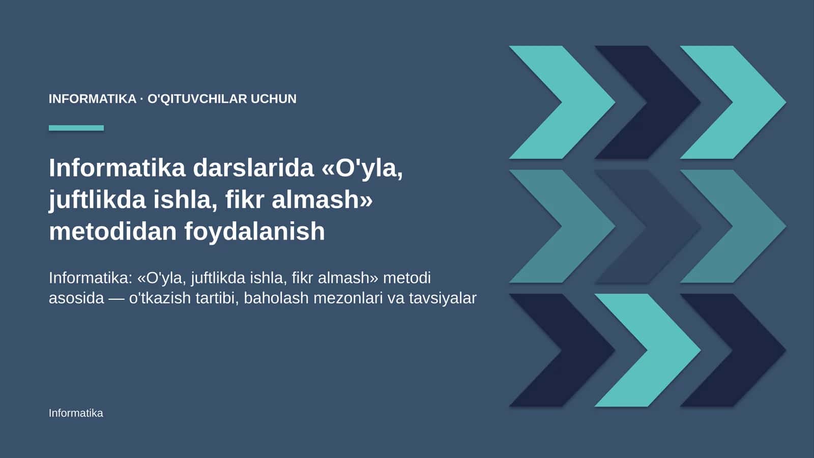 informatika darslarida o'yla juftlikda ishla fikr almash metodidan foydalanish 8156 1