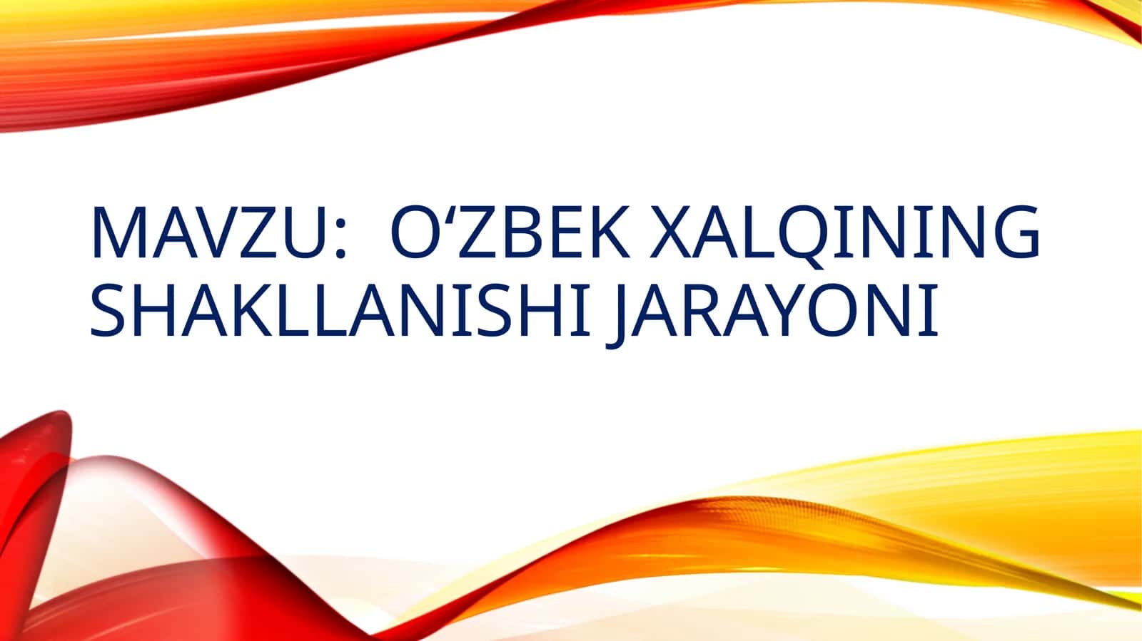 Oʻzbekxalqining shakllanish jarayoni 1