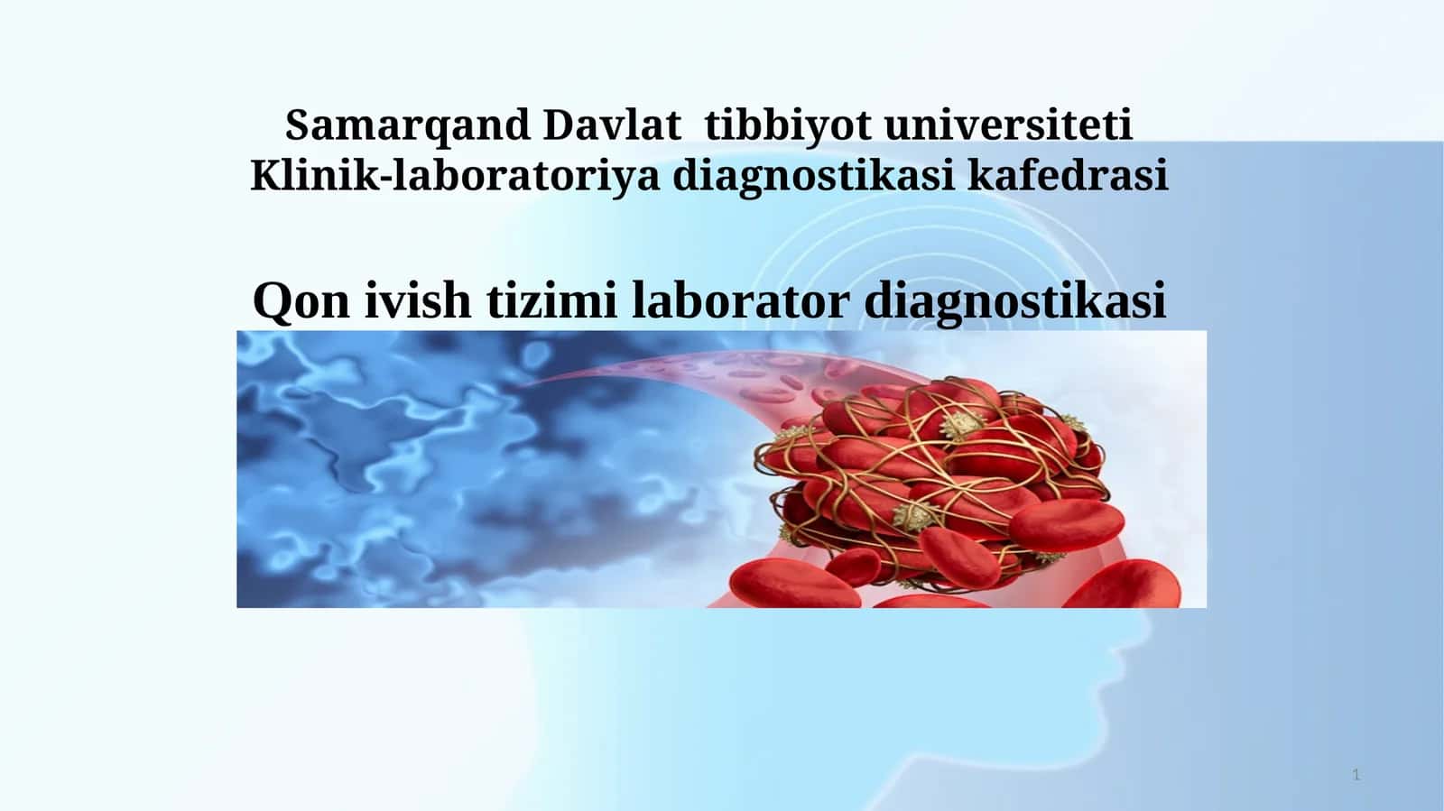 Samarqand Davlat Tibbiyot Universiteti Klinik-laboratoriya diagnostikasi 1