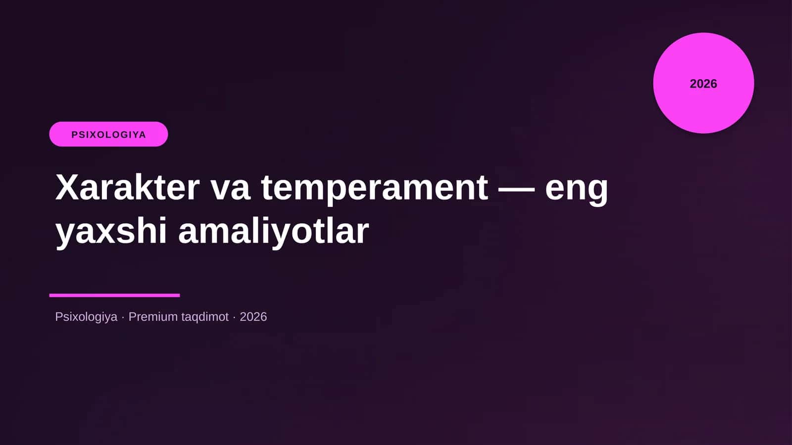 Xarakter va temperament — eng yaxshi amaliyotlar 1
