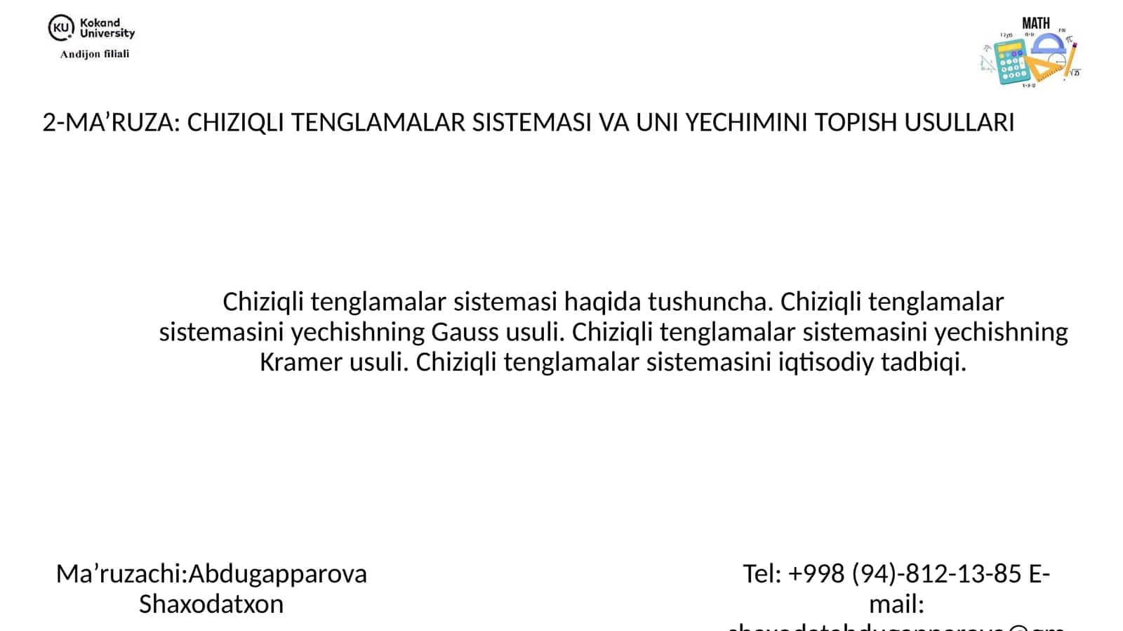 2-MA’RUZA: CHIZIQLI TENGLAMALAR SISTEMASI VA UNI YECHIMINI TOPISH USULLARI 1