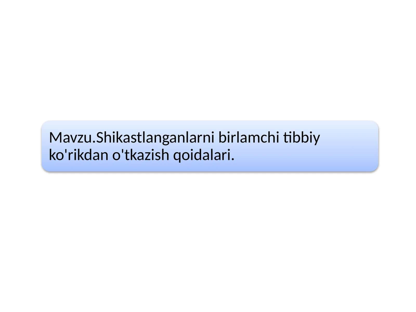 Shikastlanganlarni birlamchi ko‘rik 1