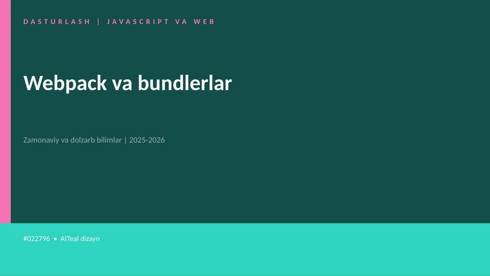 Webpack va bundlerlar 1