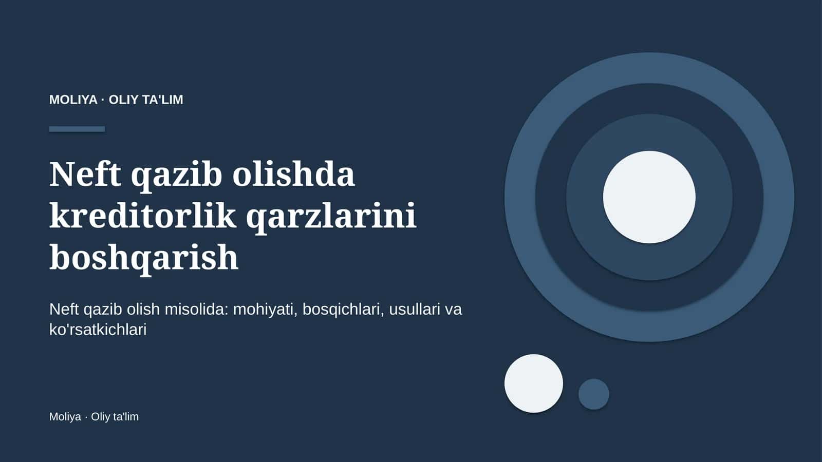 neft qazib olishda kreditorlik qarzlarini boshqarish 6156 1