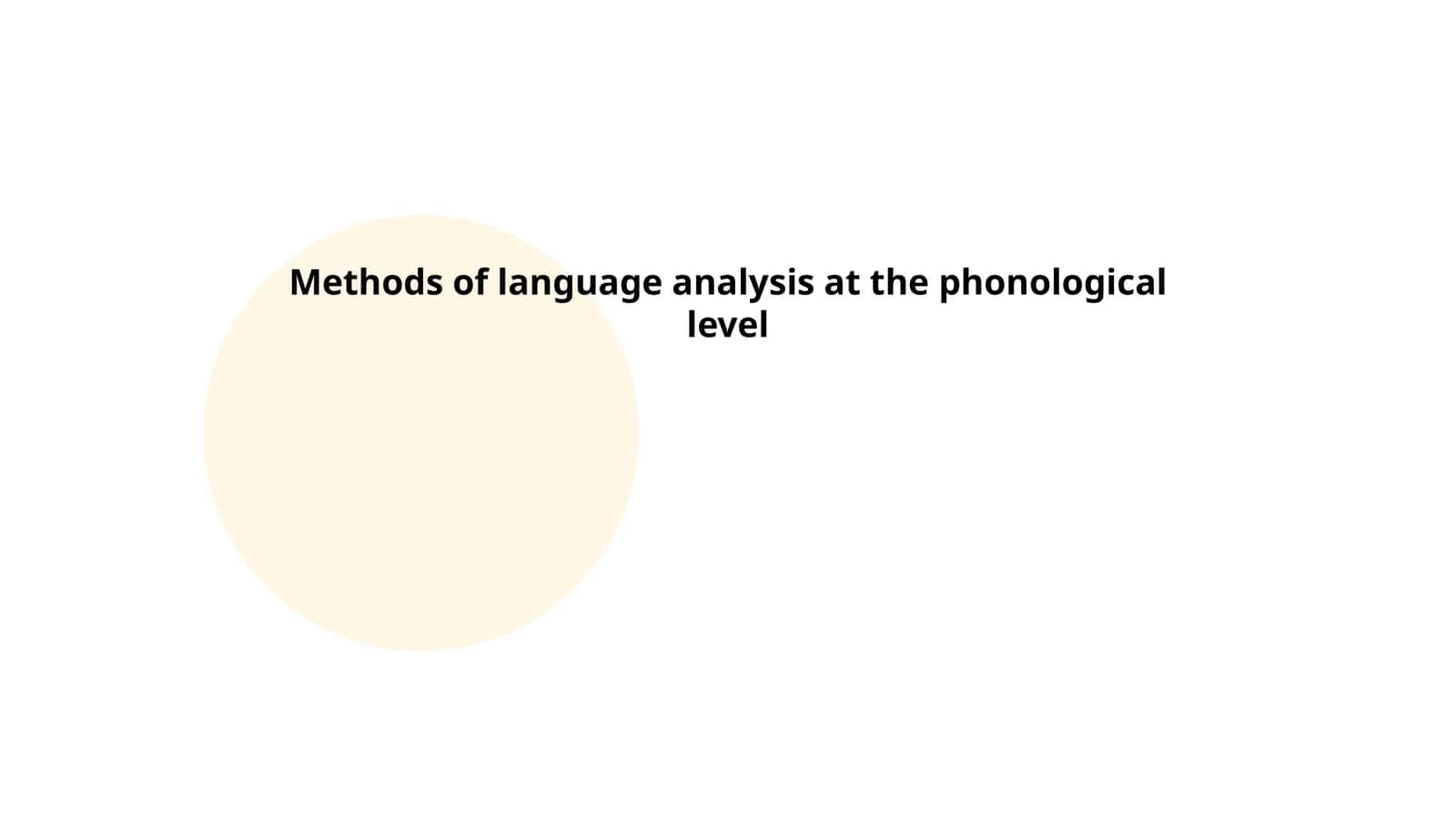 Methods of language analysis at the phonological level 1
