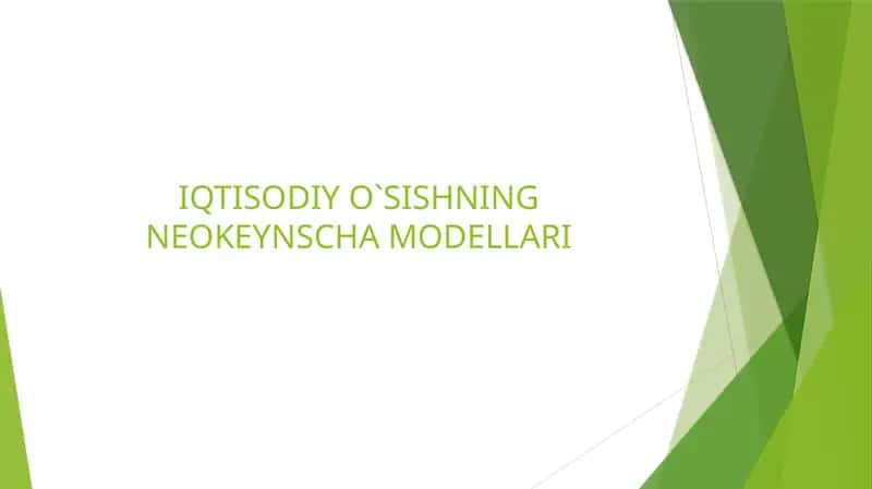 IQTISODIY O`SISHNING NEOKEYNSCHA MODELLARI 1