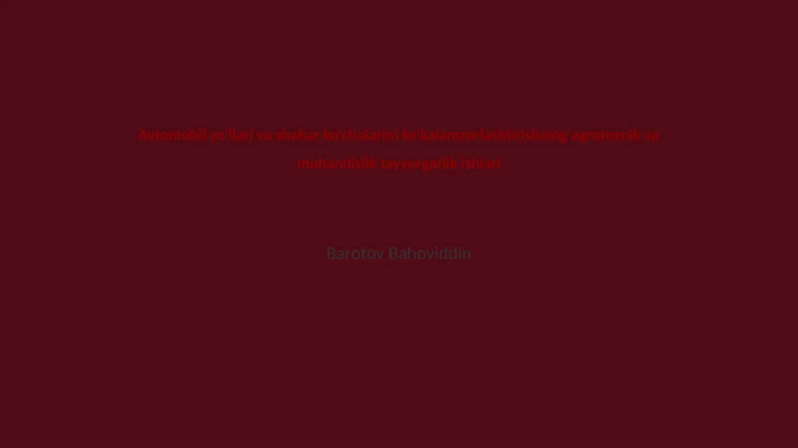 Avtomobil yo'llari va shahar ko'chalarini ko'kalamzorlashtirishning agrotexnik va muhandislik tayyorgarlik ishlari 1