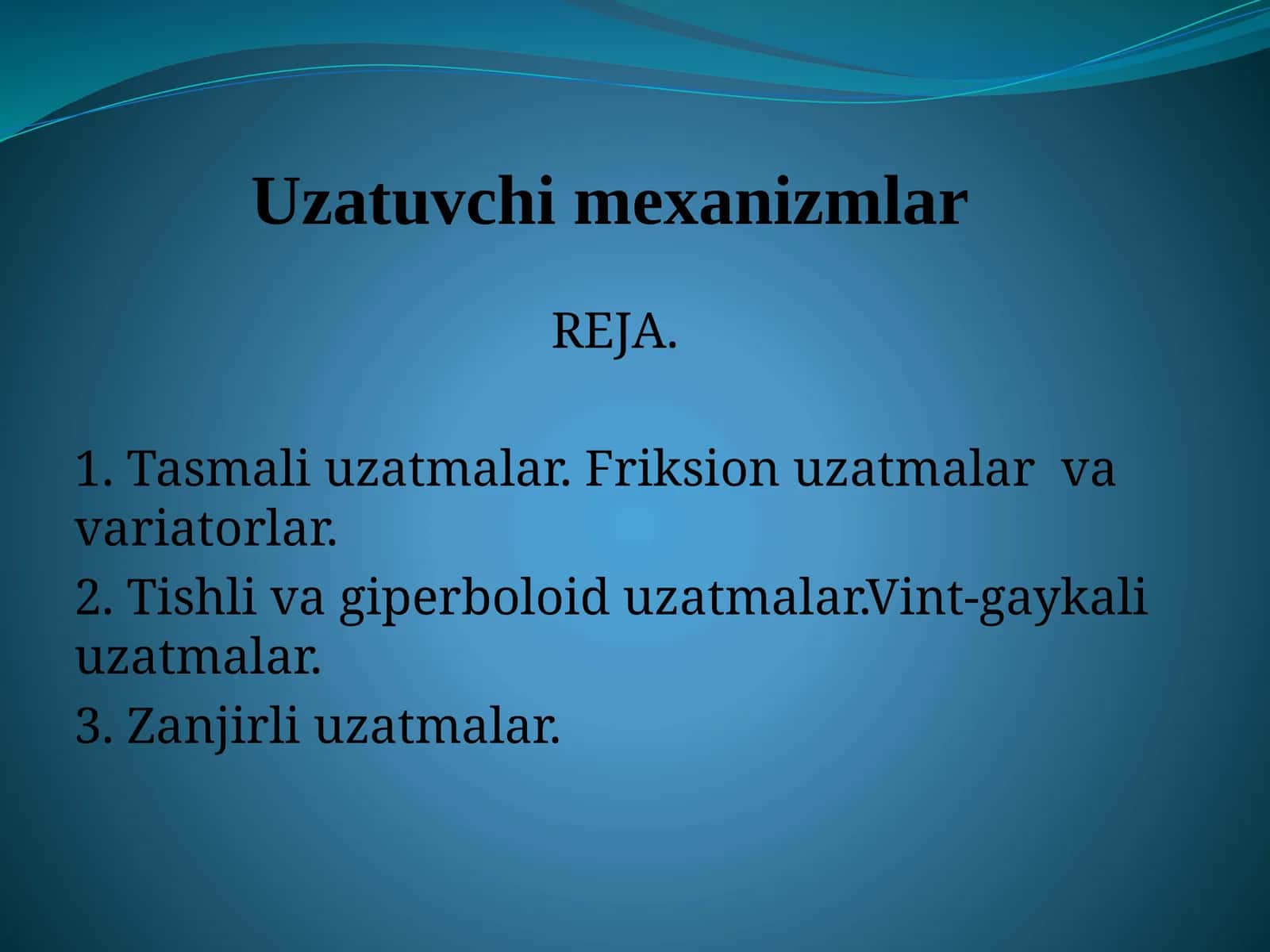 Uzatuvchi mexanizmlar 1