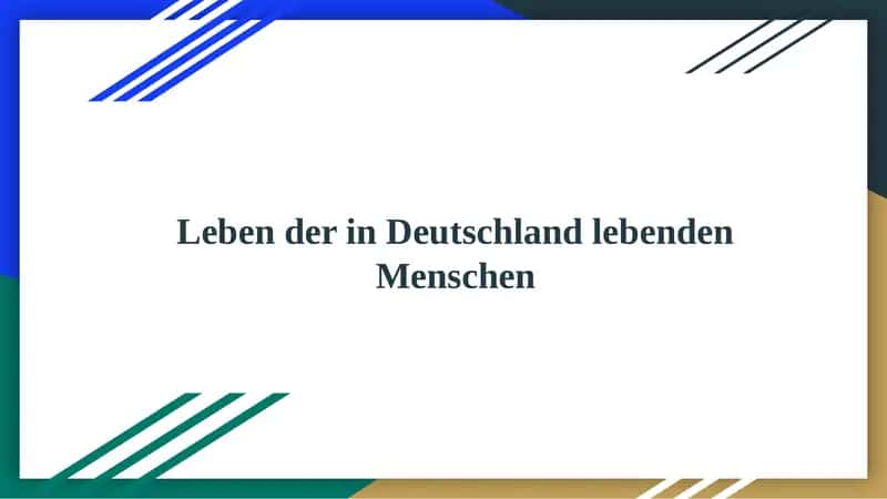 Leben der in Deutschland lebenden Menschen 1