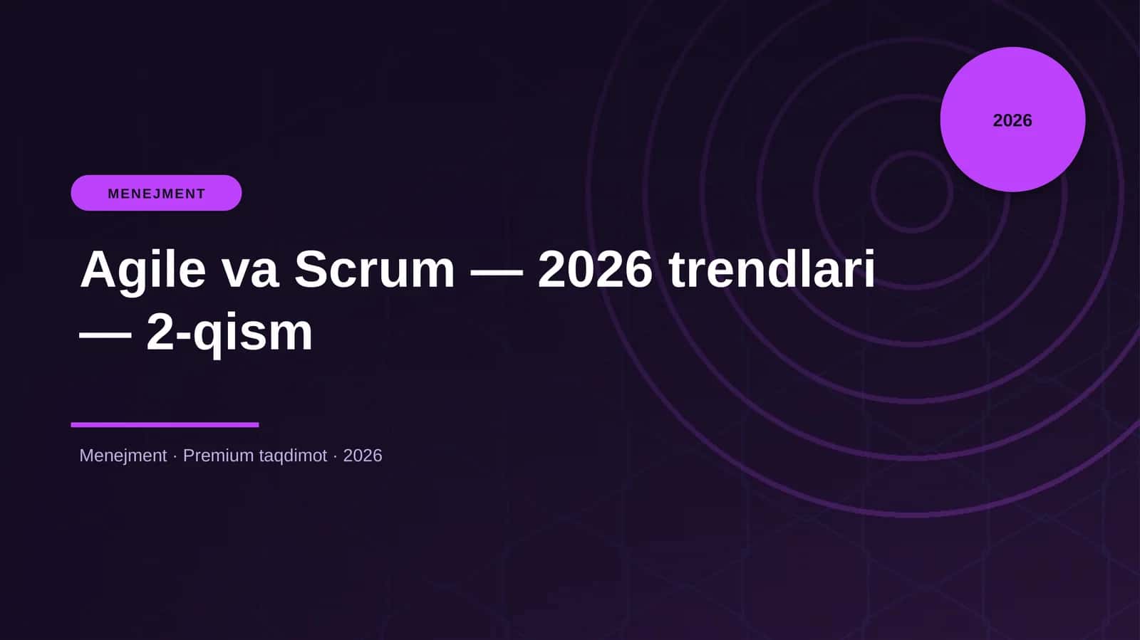 Agile va Scrum — 2026 trendlari — 2-qism 1
