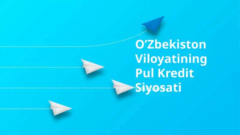 O’Zbekiston Viloyatining Pul Kredit Siyosati 1