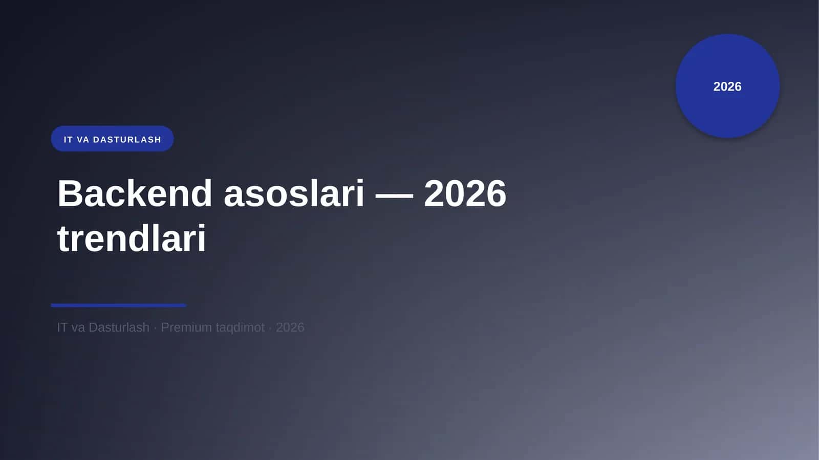 Backend asoslari — 2026 trendlari 1