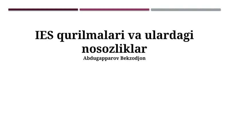 IES qurilmalari va ulardagi nosozliklar 1
