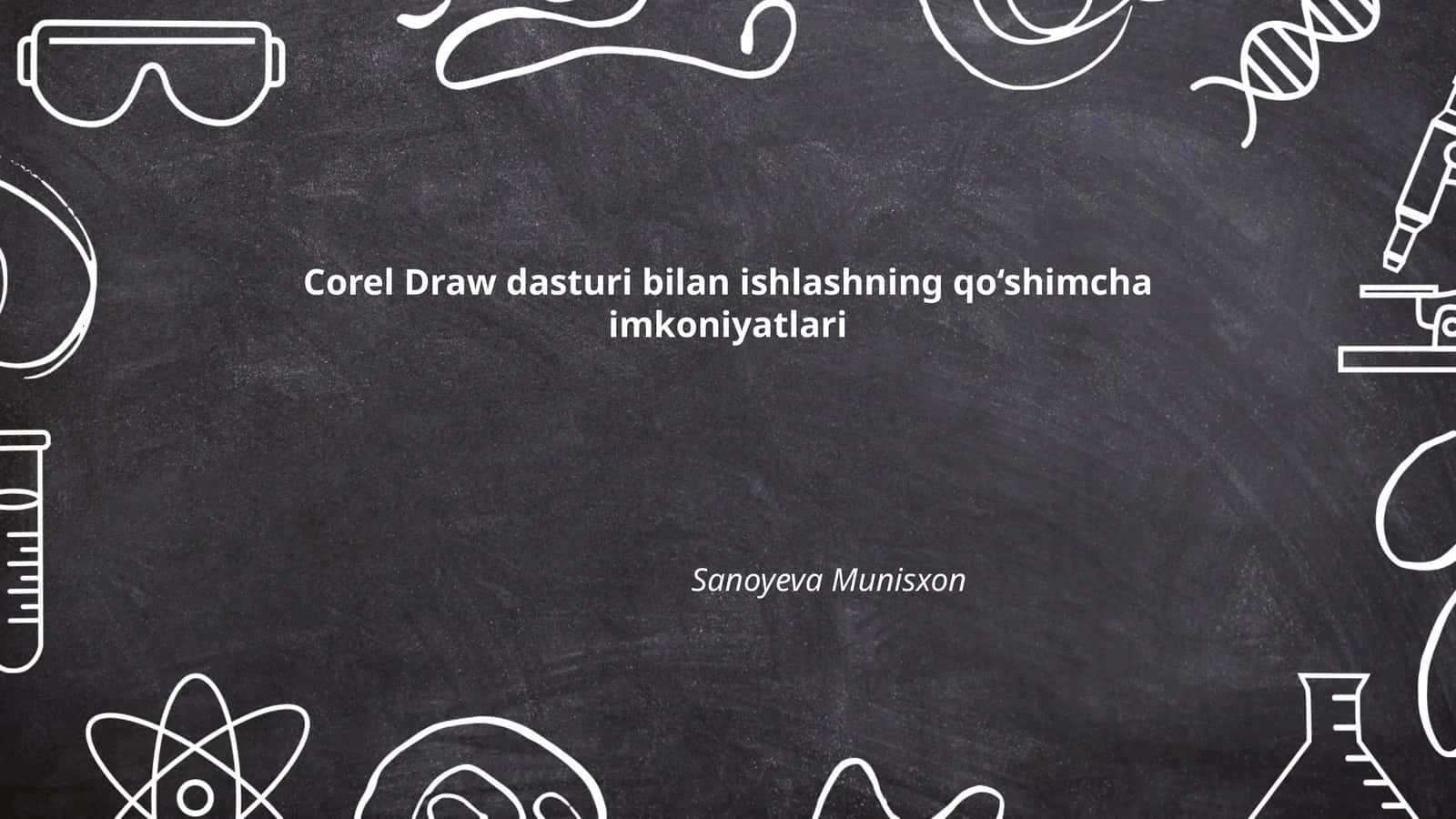 Corel Draw dasturi bilan ishlashning qo‘shimcha imkoniyatlari 1