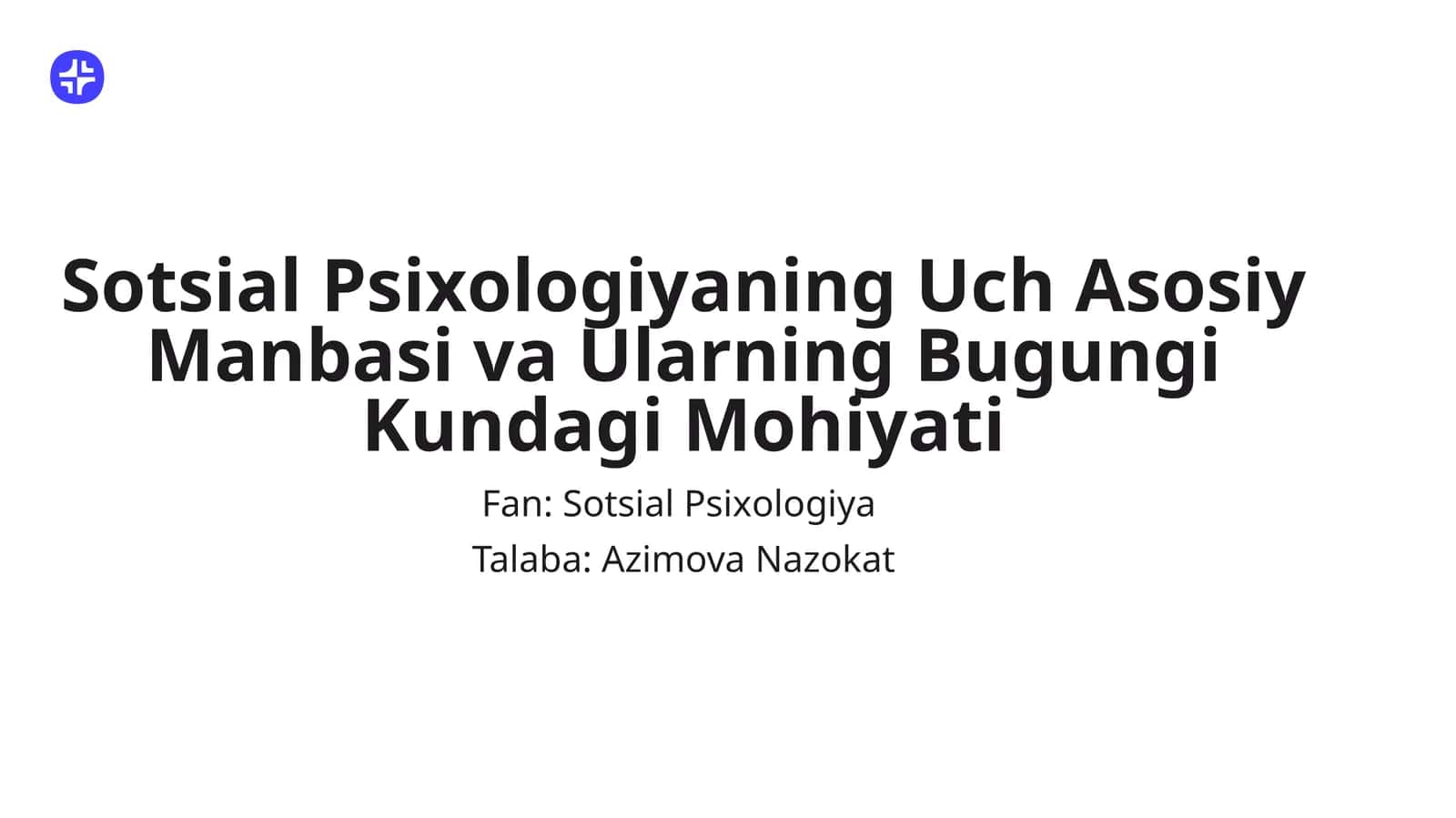 Sotsiаl Psixоlоgiyaning Uch Asosiy Manbasi va Ularning Bugungi Kundagi Mohiyati 1