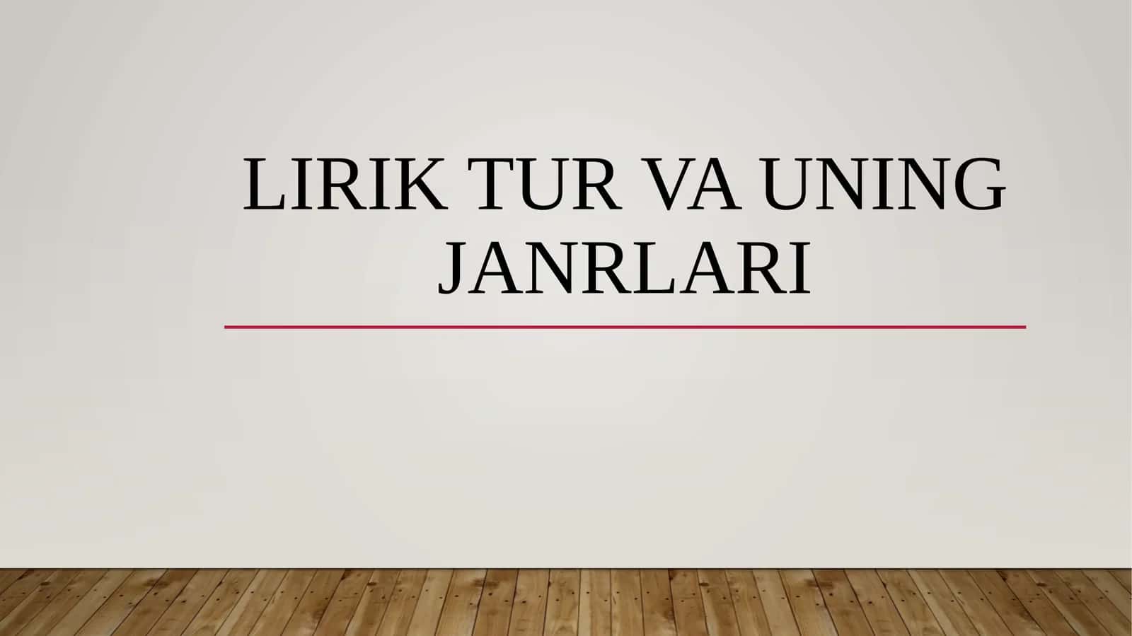 Lirik tur haqida umumiy tushuncha 1