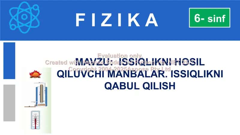 Issiqlikni hosil qiluvchi manbalar. Issiqlikni qabul qilish 1