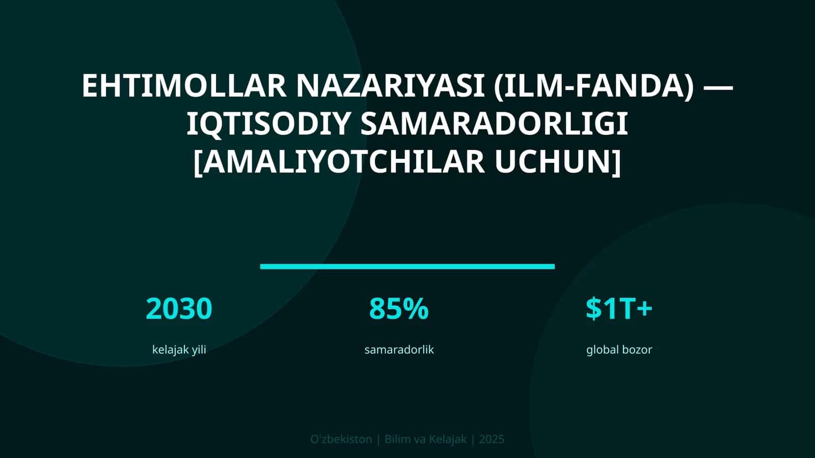 Ehtimollar nazariyasi (ilm-fanda) — iqtisodiy samaradorligi [amaliyotchilar uchun] 1