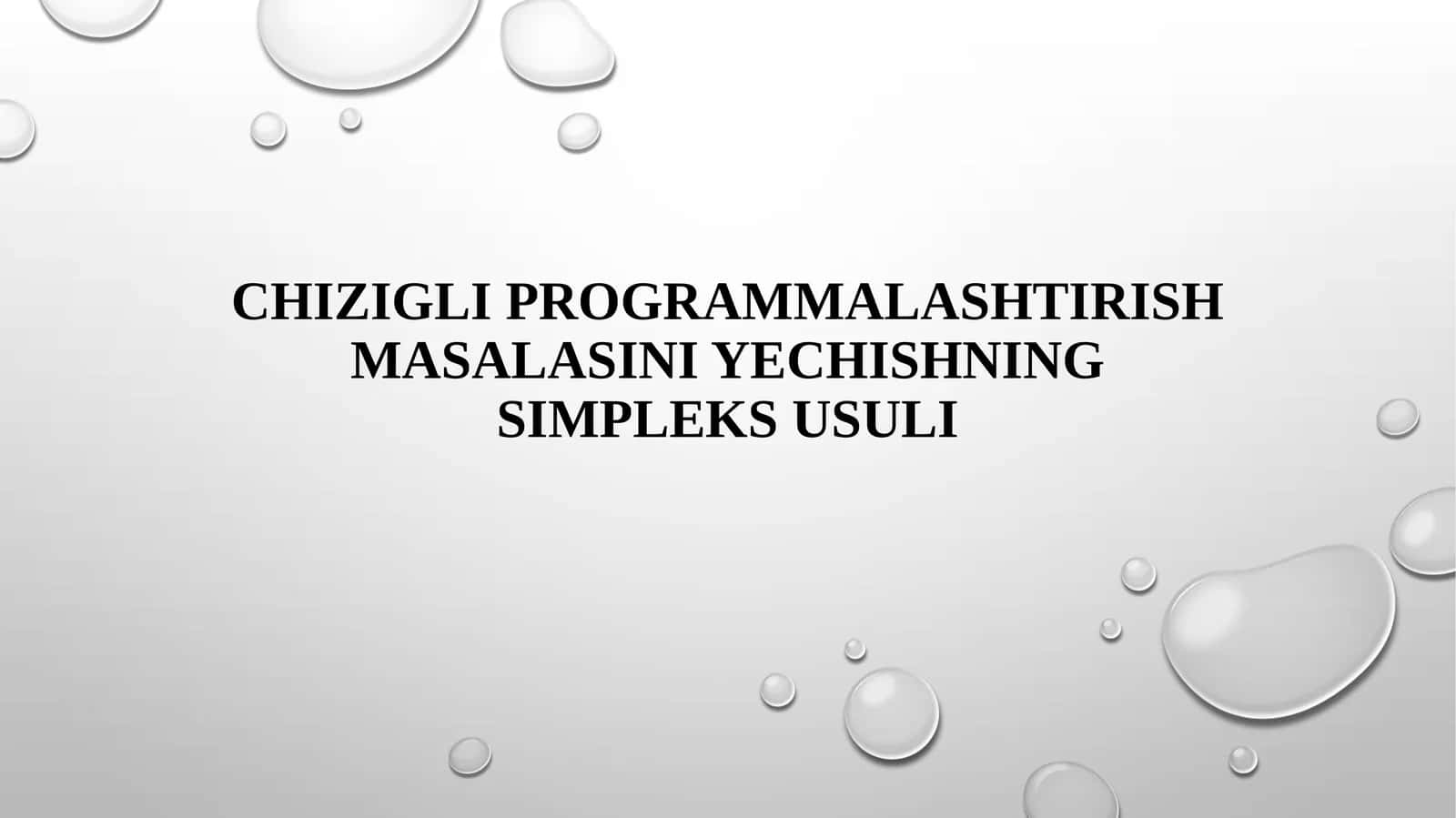 Chizigli programmalashtirish masalasini yechishning simpleks usuli 1