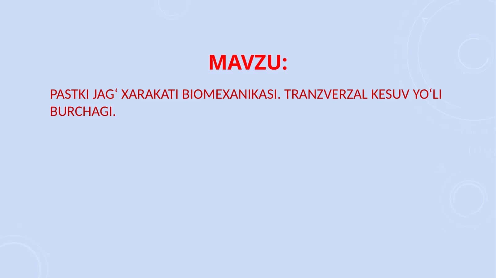 Pastki jag‘ xarakati biomexanikasi.Tranzverzal kesuv yo‘li burchagi 1