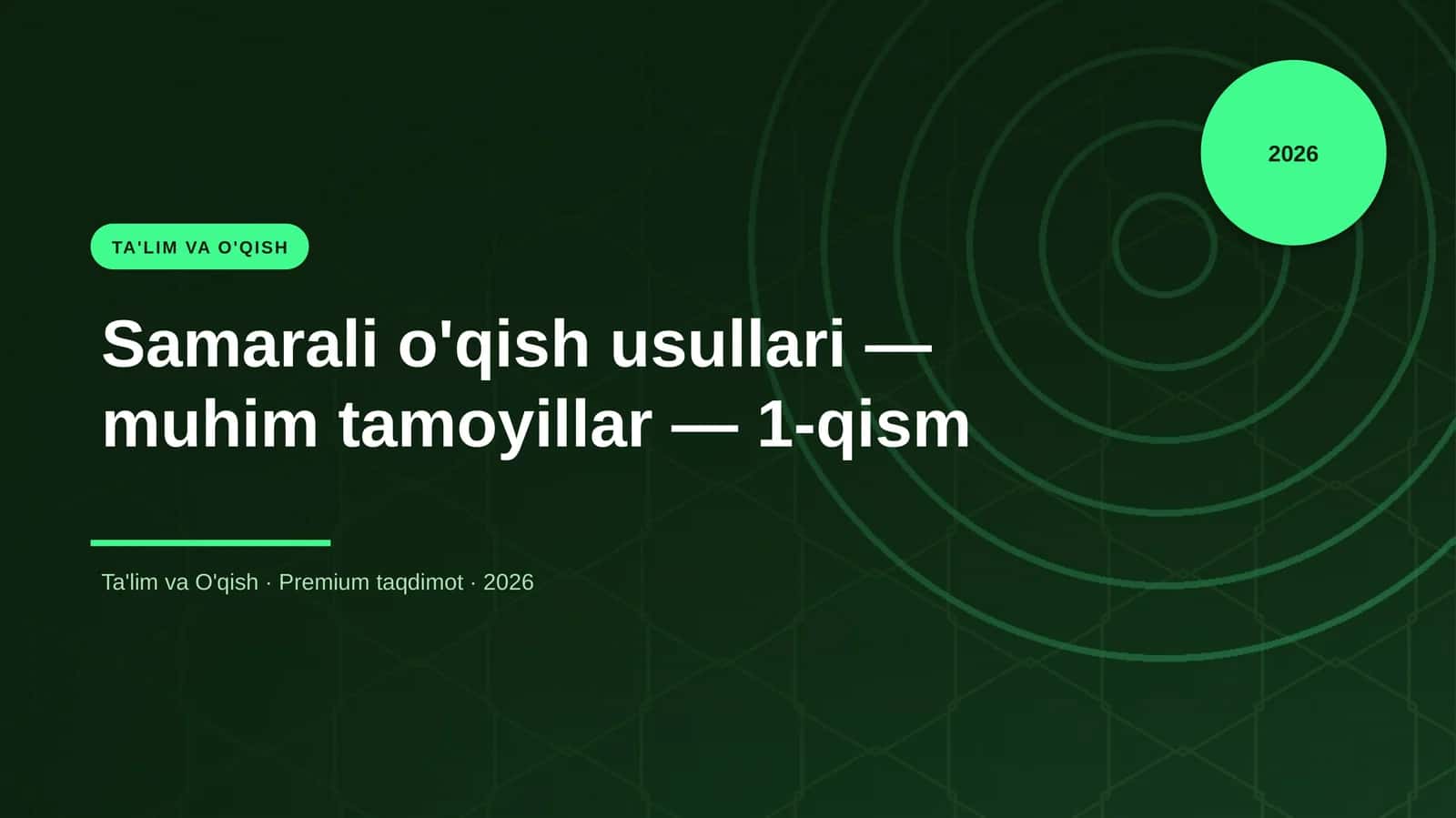 Samarali o'qish usullari — muhim tamoyillar — 1-qism 1