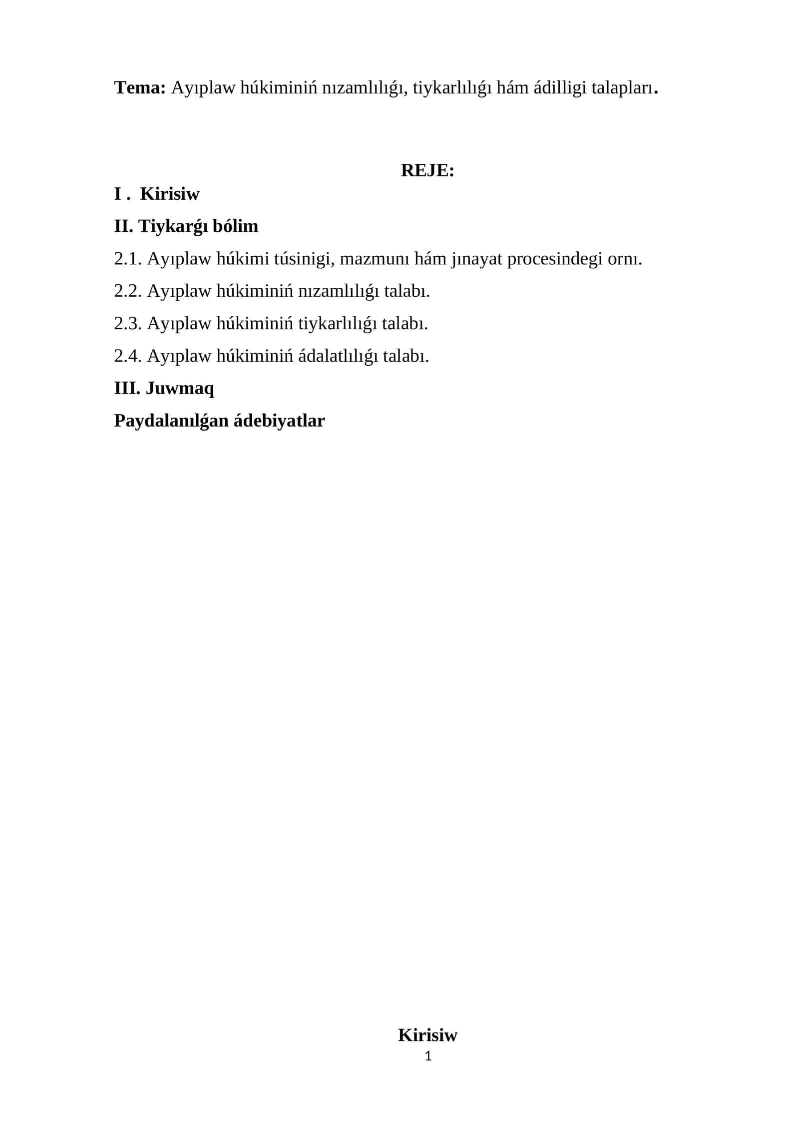 Ayıplaw húkiminiń nızamlılıǵı, tiykarlılıǵı hám ádilligi talapları 1