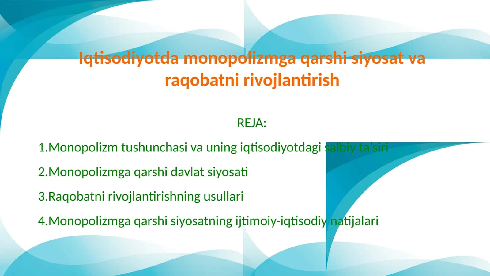 Iqtisodiyotda monopolizmga qarshi siyosat va raqobatni rivojlantirish 1