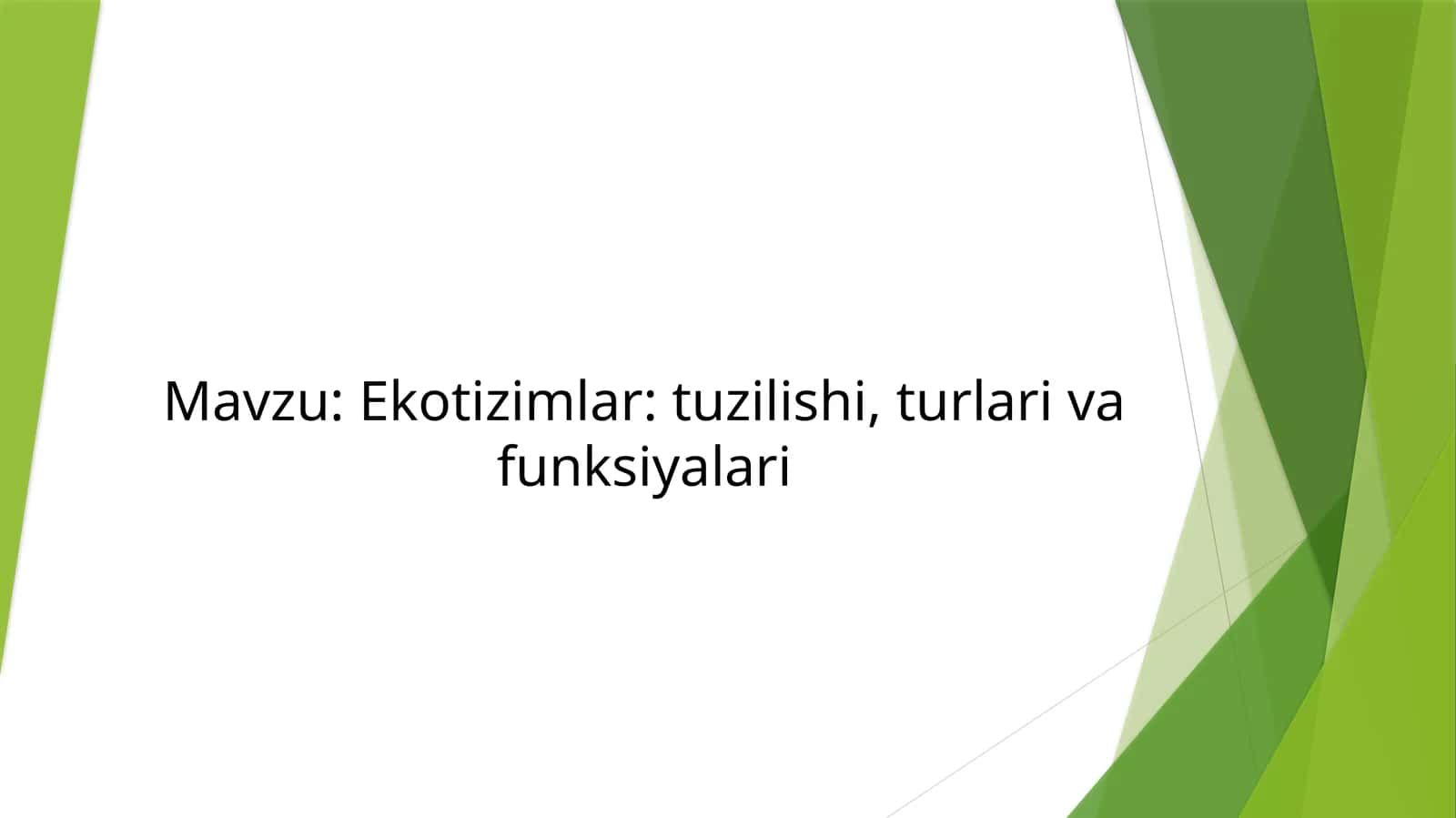 Ekotizimlar: tuzilishi, turlari va funksiyalari 1